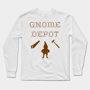 Gnome Depot Long Sleeve T-Shirt